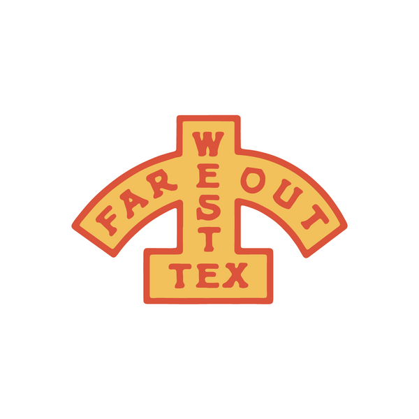 Far Out West Tex Die Cut Sticker
