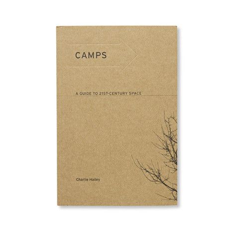 Camps: A Guide to 21st-Century Space