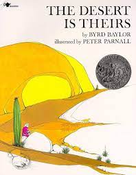 The Desert Is Theirs by Byrd Baylor & Peter Parnall (Softcover)