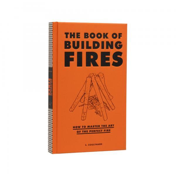 The Book of Building Fires - El Cosmico Provision Company