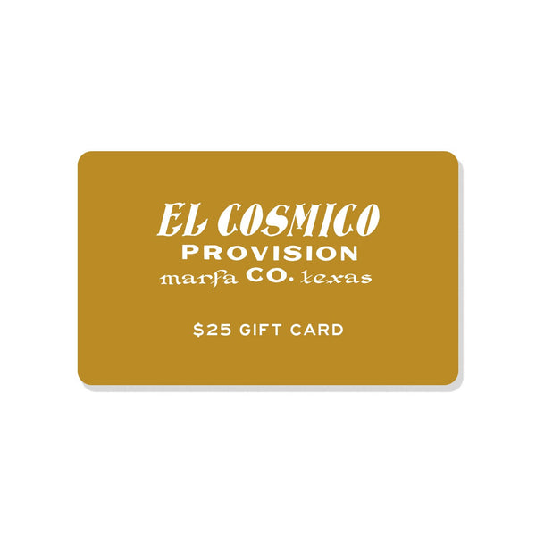 El Cosmico Provision Co. Gift Card - El Cosmico Provision Company