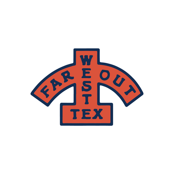 Far Out West Tex Die Cut Sticker